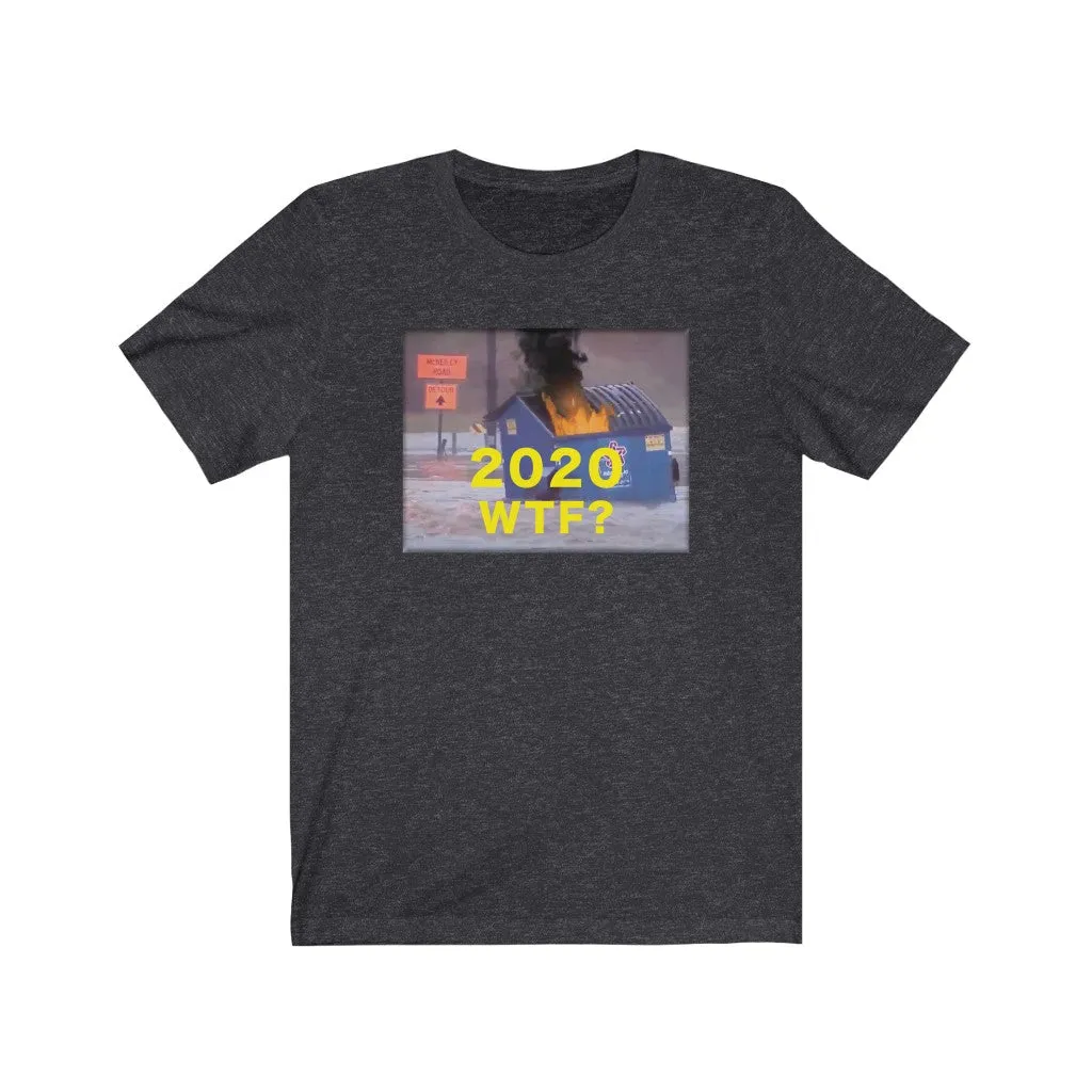 2020 Dumpster Fire in a Flood Unisex Tee